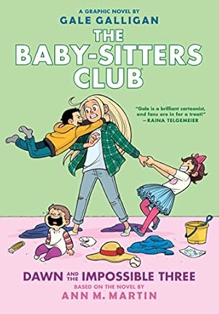 THE BABY-SITTERS CLUB GRAPHIX #05: DAWN AND THE IMPOSSIBLE THREE:FULL-COLOR EDITION (LIBRARY EDITION