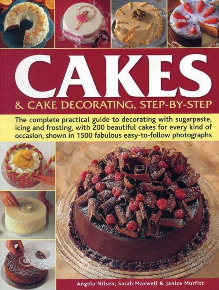 CAKES & CAKE DECORATING STEP BY STEP