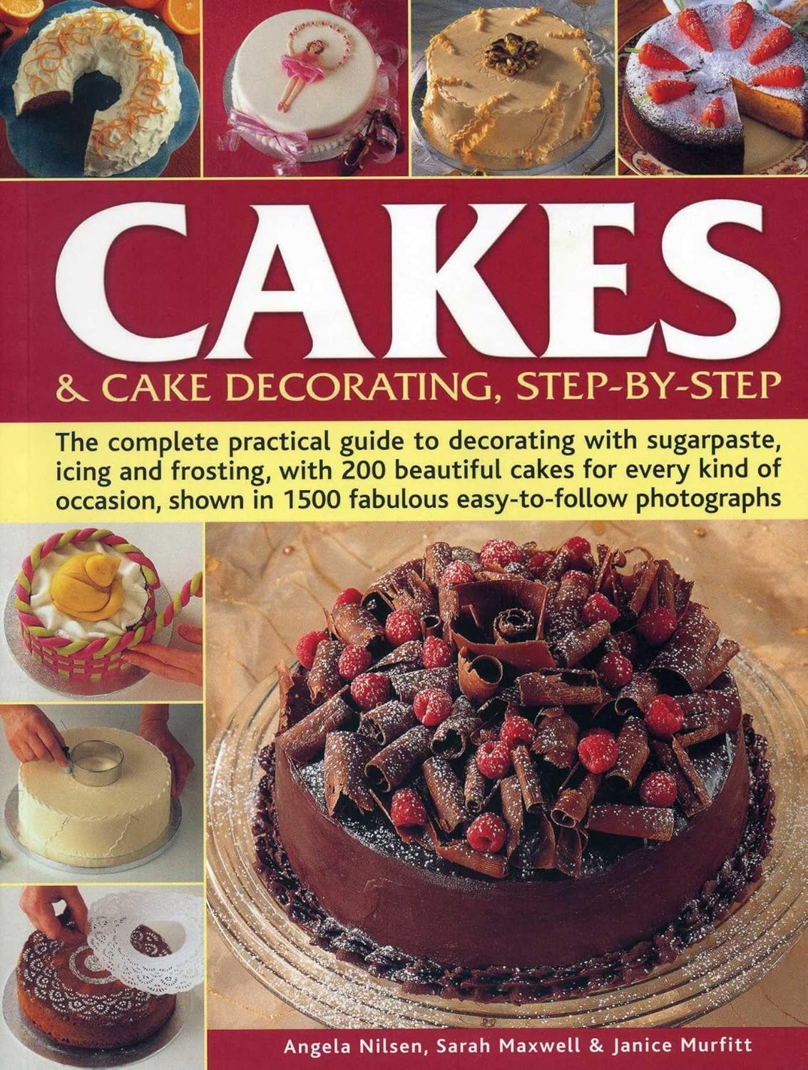 CAKES & CAKE DECORATING STEP BY STEP