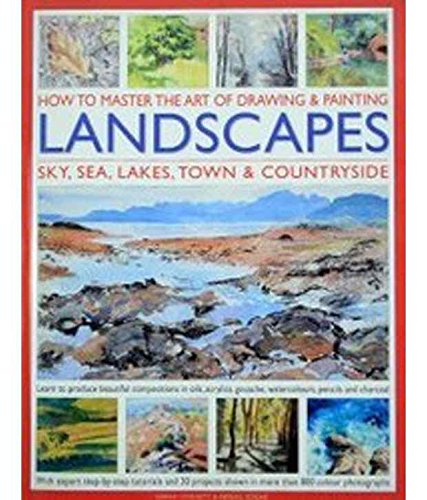 HOW TO MASTER THE ART OF DRAWING & PAINTING LANDSCAPES SKY,SEA,LAKES,TOWN & COUNTRYSIDE