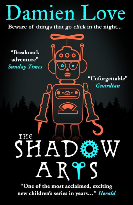 The Shadow Arts: ?A dark, mysterious, adrenaline-pumping rollercoaster of a story? Kieran Larwood