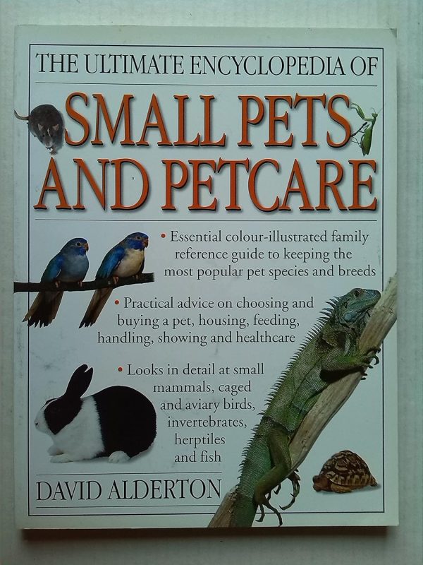 The Ultimate Encyclopedia Small Pets And Petcare