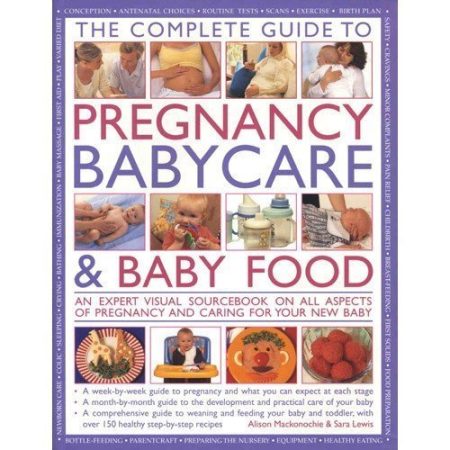 The Complete Guide To Pregnancy Baby Care & Baby Food