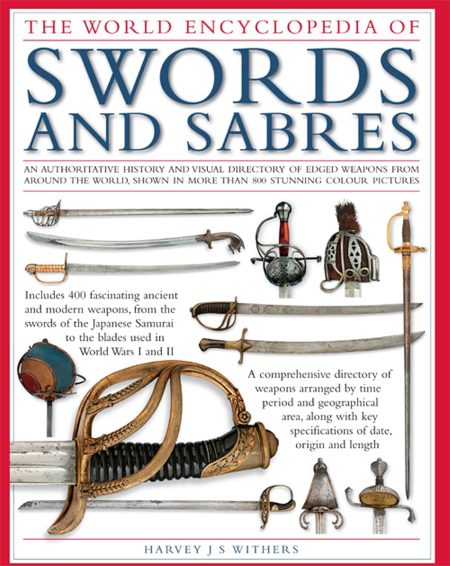 The World Encyclpedia Of Swords And Sabres
