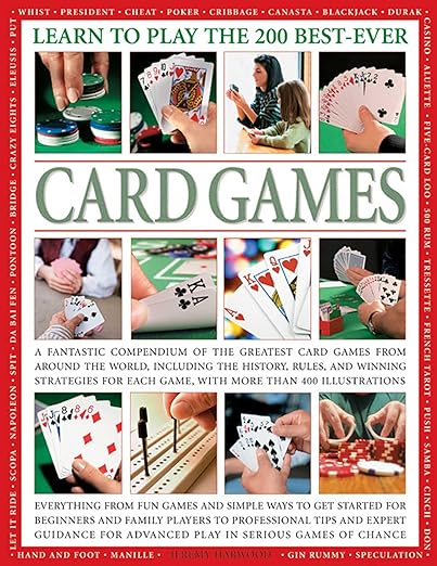 Learn to Play the 200 Best-Ever Card Games