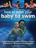 HOW TO TEACH YOUR BABY TO SWIM