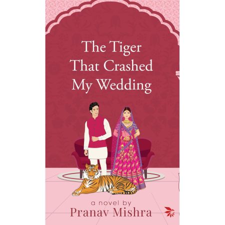 The Tiger That Crashed My Wedding