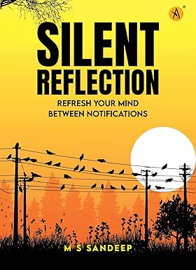 Silent Reflection Refresh Your Mind Between Notifications
