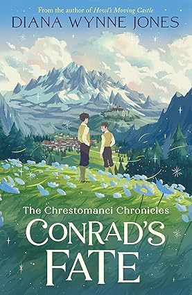 The Chrestomanci Series (6) ? CONRAD?S FATE
