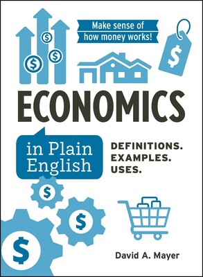 ECONOMICS IN PLAIN ENGLISH