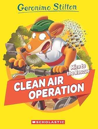GERONIMO STILTON: MICE TO THE RESCUE #03: CLEAN AIR OPERATION