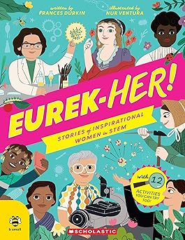 EUREK-HER! STORIES OF INSPIRATIONAL WOMEN IN STEM