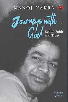 Journeys with God (Volume 2 of 3): Belief, Faith and Trust