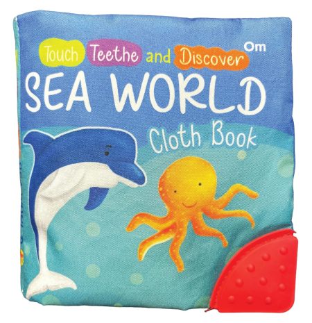 Sea World Cloth Book: Touch, Teethe and Discover