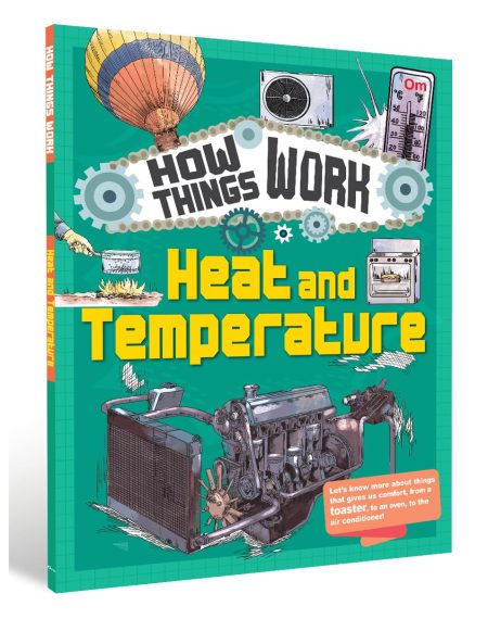 How Things Work: Heat and Temperature