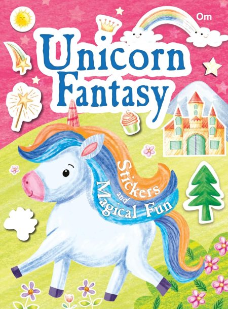 Unicorn Fantasy: Stickers and Magical Fun