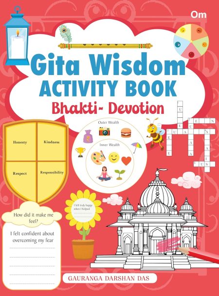 Bhakti - Devotion: Gita Wisdom Activity Book by Gauranga Darshan Das