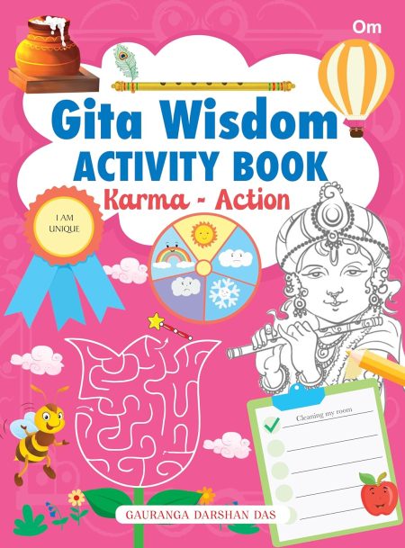 Karma - Action: Gita Wisdom Activity Book by Gauranga Darshan Das