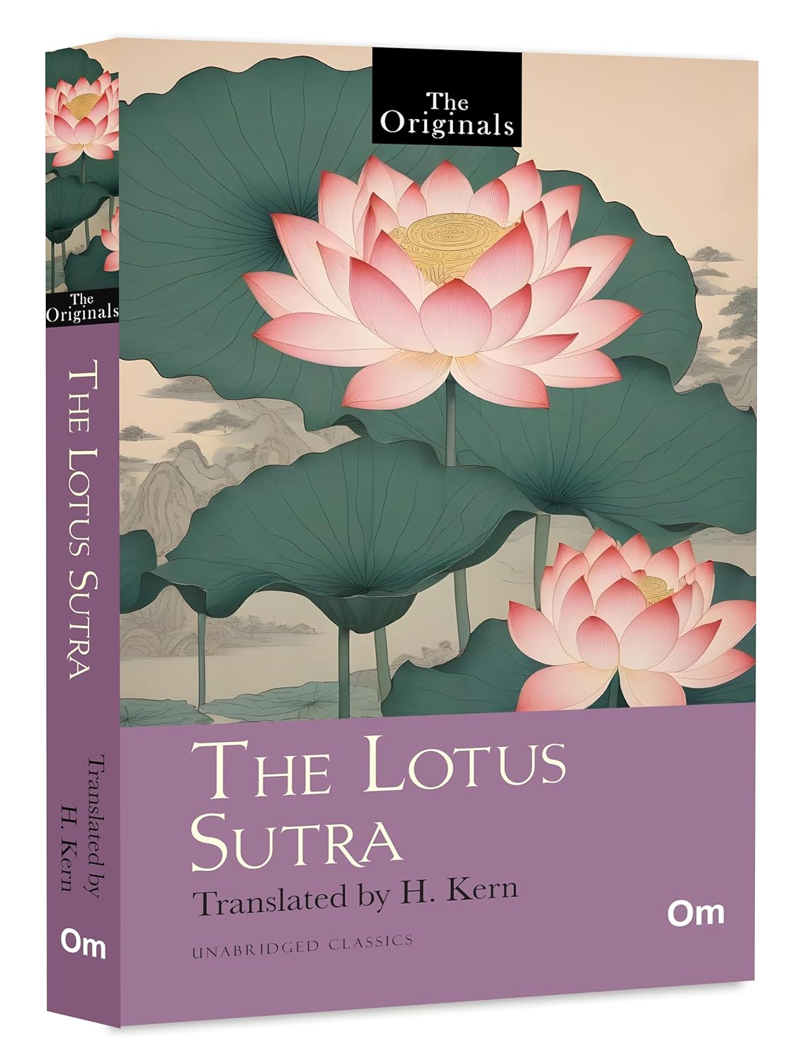 The Lotus Sutra - The Originals Unabridged Classics Translated by H. Kern
