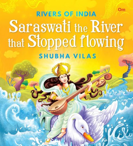 Rivers of India - Saraswati the River that Stopped flowing