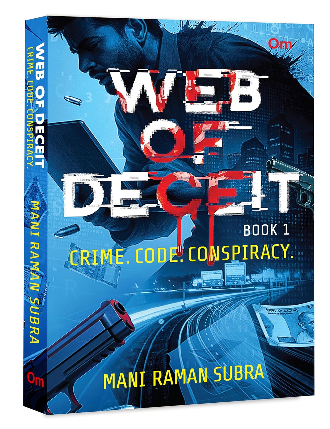 Web of Deceit Book 1: Crime. Code. Conspiracy