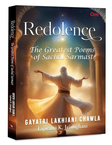 Redolence: The Greatest Poems of Sachal Sarmast