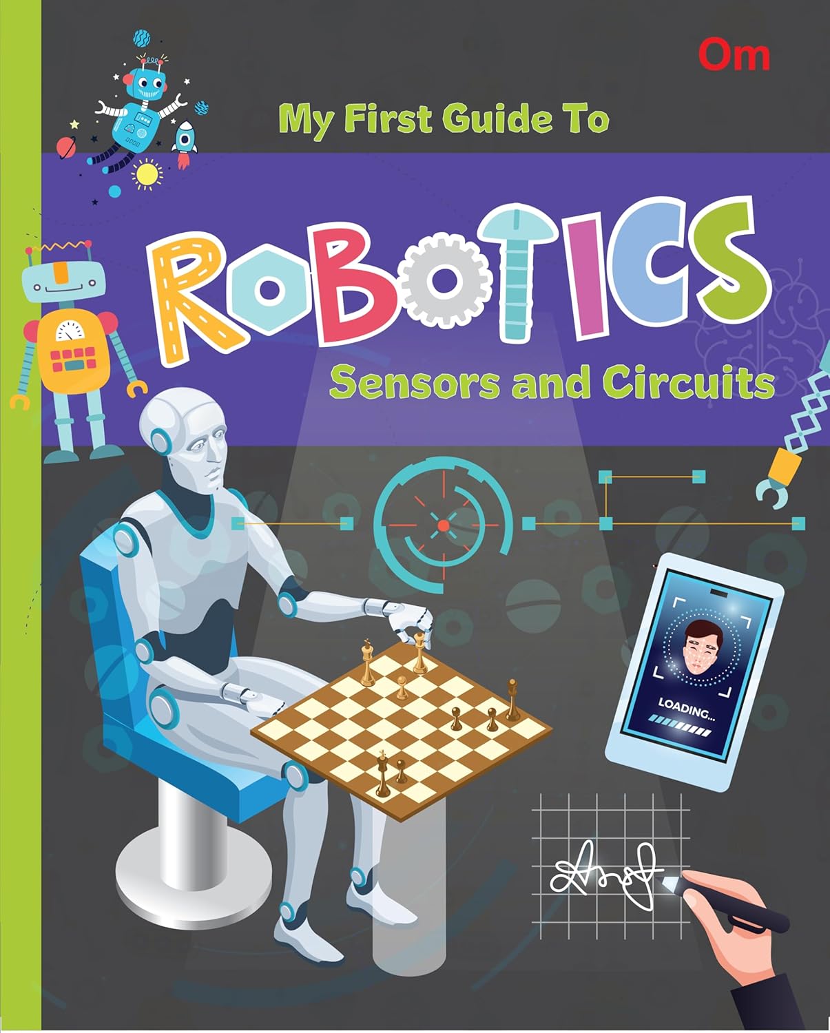 Robotics: My First Guide to Robotics - Sensors and Circuits