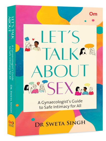 Let’s Talk About Sex: A Gynaecologist’s Guide to Safe Intimacy for All