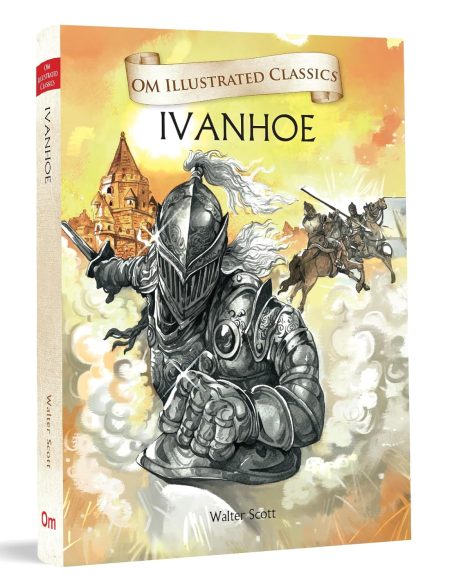 Children Classics - Ivanhoe - Om Illustrated Classics for Kids