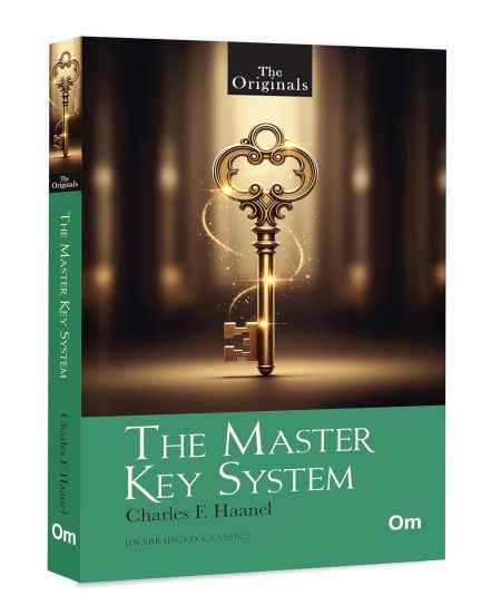 The Master Key System: The Originals Unabridged Classics