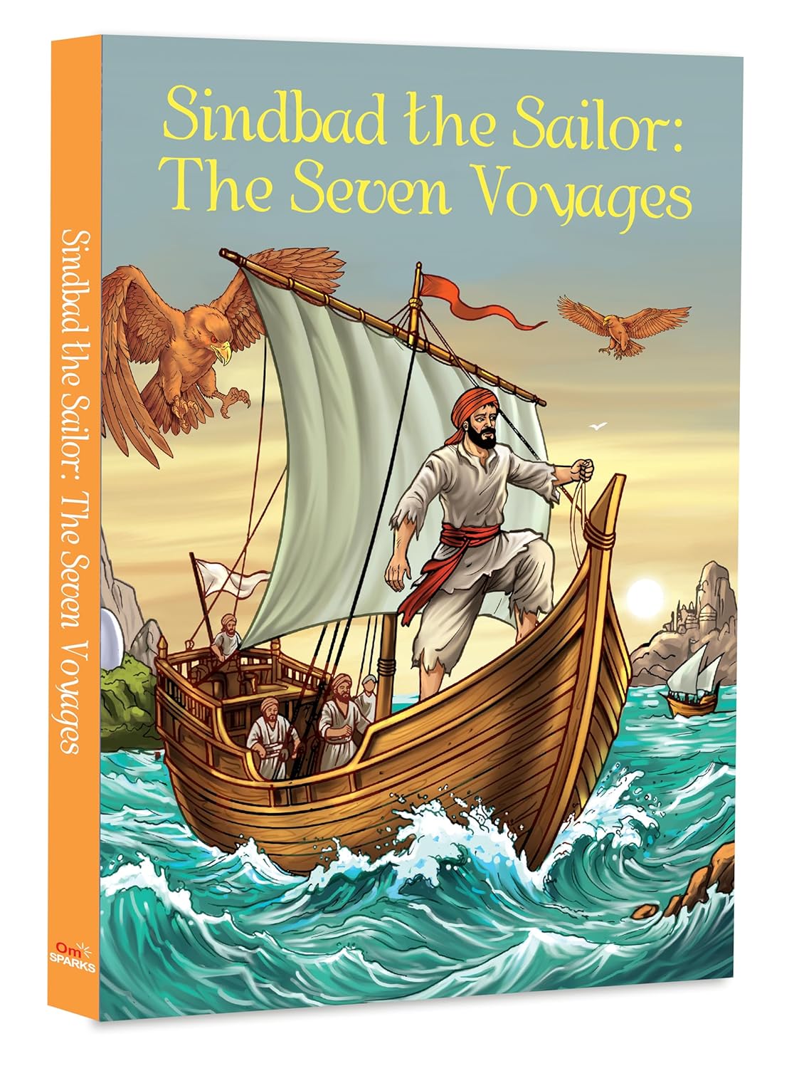 Sindbad the Sailor: The Seven Voyages - Abridged Classic with Colour Illustration