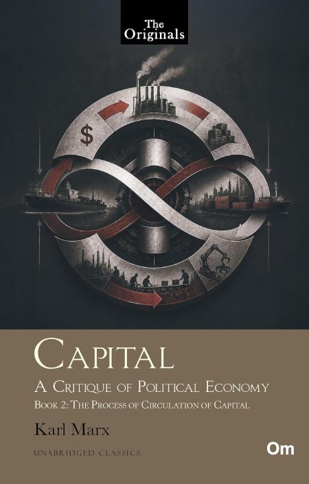 Capital | A Critique of Political Economy | Book 2: The Process of Circulation of Capital