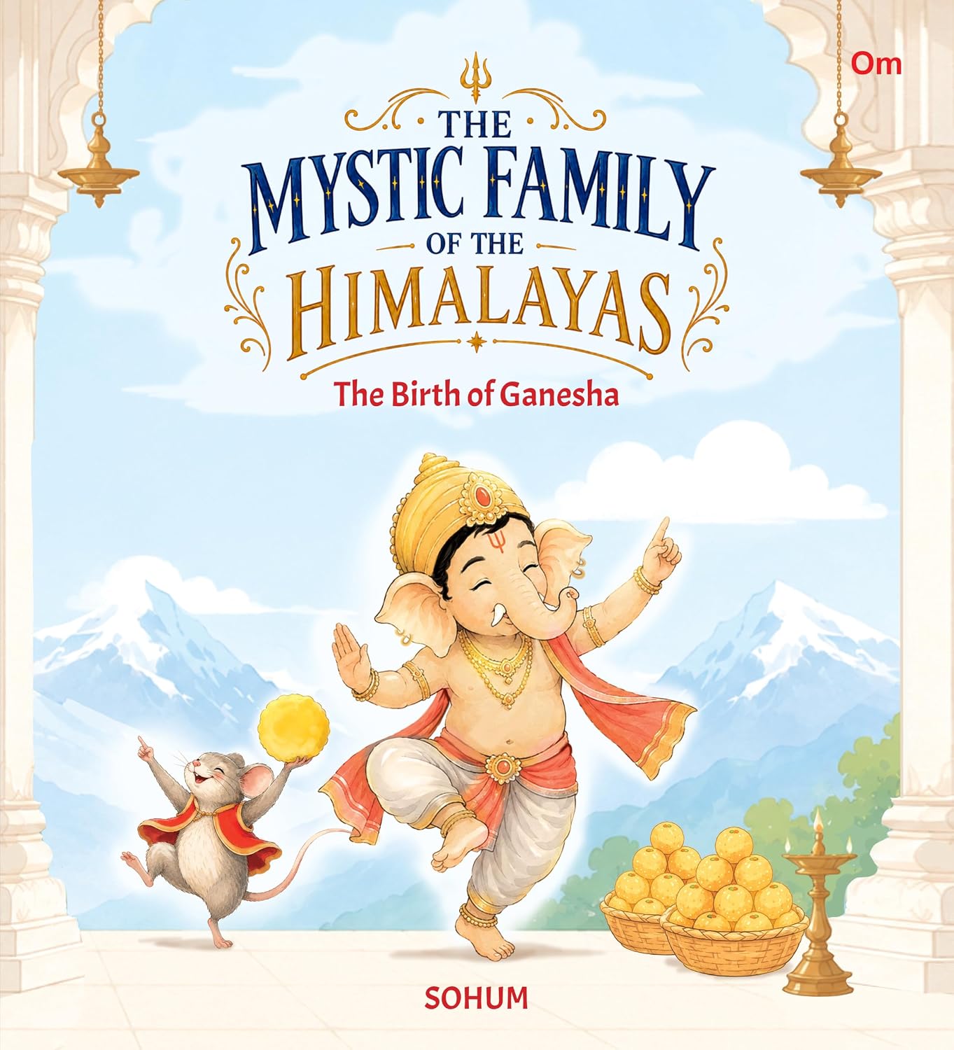 The Mystic Family of the Himalayas - The Birth of Ganesha