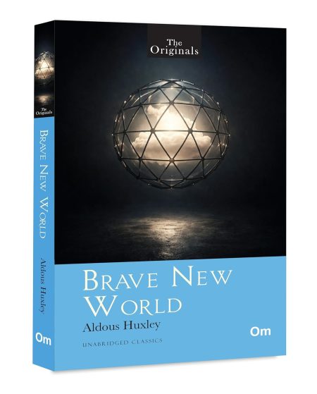 Brave New World - The Originals Unabridged Classics by Aldous Huxley