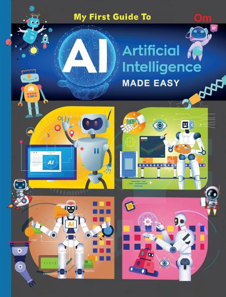 My First Guide to Artificial Intelligence (AI) | AI Made Easy for Kids